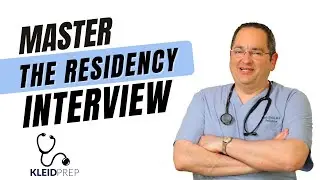Learn How to Master the Residency Interview