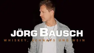 Jörg Bausch - Whiskey, Schnaps und Wein (Video)