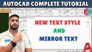 #06 AutoCAD Basics for Beginners: How to create new Text Style in CAD?
