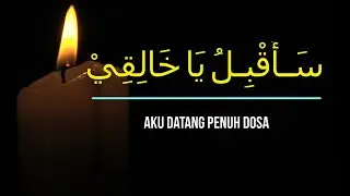 Syair Mansur As Salimy | Sauqbilu ya khaliqi (سأقبل يا خلقي) | Lirik Arab dan Terjemahan