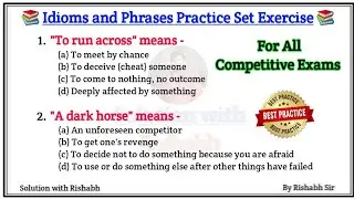 Idioms and phrases practice set | Idioms and phrases exercise| Idioms and phrases quiz for all exams