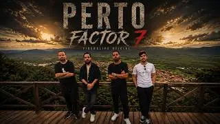 Factor 7 - Perto (OFFICIAL VIDEO)