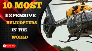 10 Most Expensive Luxury Helicopters in the World - Top 10 Luxurious Helicopter Private Military 🤑