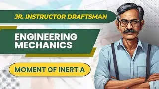Engineering Mehanics I Moment of Inertia I Detailed classes l Kerala Civil Engineering PSC Exams