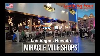 🇺🇸 MIRACLE MILE SHOPS LAS VEGAS Walkthrough [4K]