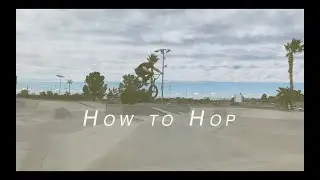 Another HOW TO HOP Video. For BMX!