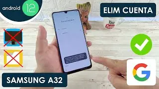 Eliminar Cuenta de Google Samsung Galaxy A32 | Android 12 | Sin PC