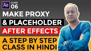 How to make proxy, placeholder in After Effects CC Step by Step Tutorial in Hindi 