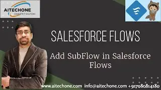 Salesforce flows: How to create and add SubFlow in Salesforce Flows