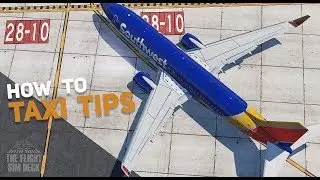 Flight Simulator How To | Taxi Tips | Understanding Signs | Obtaining Charts