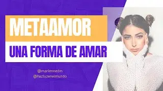 Meta amor: más allá del amor