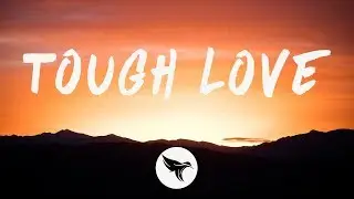 Avicii - Tough Love (Lyrics) ft. Agnes and Vargas & Lagola
