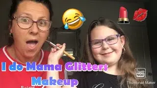 Make up challenge - I do Mama Glitters makeup