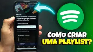 Como Criar uma Playlist no Spotify em 2024