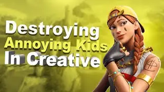 Destroying Annoying Kids in Creative *TOXIC*
