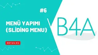 B4A ile Menü Yapımı (Sliding Menu)