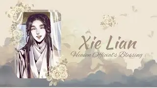 ascending with the prince of xianle | Xie Lian Playlist | 天官赐福 / Heaven Official's Blessing