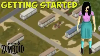 Project Zomboid The 28 Days Later Challenge (Part 1 Getting Started)