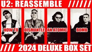 NEW U2 Box Set for How To Dismantle an Atomic Bomb Includes 