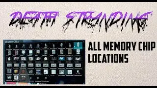 Death Stranding - All Memory Chip Locations