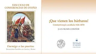 ¡Que vienen los bárbaros! Constantinopla asediada (626-1453)