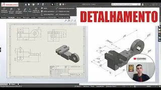 DETALHAMENTO NO SOLIDWORKS PARA INICIANTES - EXERCÍCIO 06