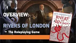 The Rivers of London RPG [Overview]
