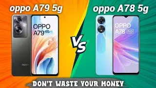 oppo A79 5g vs oppo A78 5g full comparison