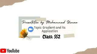 Presentation2 || Gradient and its Application || Vector and Tensor Analysis