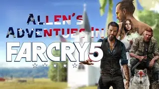 Allen's Adventures in Far Cry: Episode 1