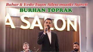 Bahar & Evdo Taşin ailesi Musiki aşireti 2025
