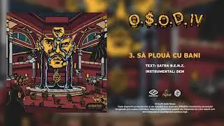 Satra B.E.N.Z. - Sa ploua cu bani (Audio)