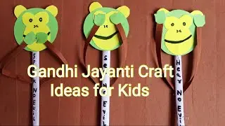 Gandhi Jayanti Craft for kids | Easy Gandhi Jayanti craft | 3 Monkeys craft for preschooler