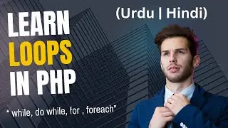 Loops In PHP || For Loop || While Loop || Do While Loop || Foreach Loop 