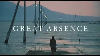 GREAT ABSENCE Teaser Trailer - English Subtitled