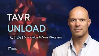TCT 24: The TAVR UNLOAD Trial