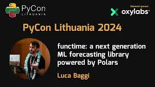 Luca Baggi - functime: a next generation ML forecasting library powered by Polars