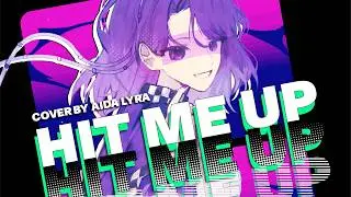 HIT ME UP - KIRA x ASTEROID | Cover by Aida Lyra