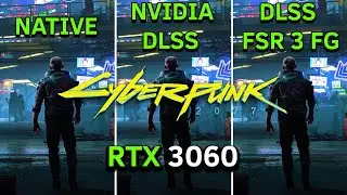 Cyberpunk 2077: FSR 3 Frame Generation Mod + DLSS - RTX 3060