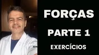 FÍSICA - EXERCÍCIOS RESOLVIDOS - APLICAÇÕES DAS LEIS DE NEWTON - PARTE 1