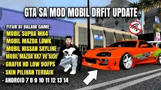 GTA SA MOD MOBIL DRIFT UPDATE SEMUA ANDROID TUTORIAL LENGKAP