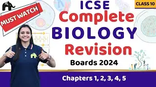 Class 10 ICSE Biology Complete Revision for Boards 2024 | Chapters 1,2,3,4,5 | Important Questions