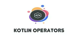Kotlin Operators - Kotlin Beginner Tutorials (33)