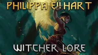Philippa Eilhart - Witcher Lore