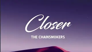 The Chainsmokers - Closer (Lyrics) One Direction Mix