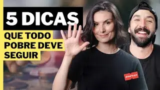 5 DICAS PARA TODO POBRE SEGUIR E TER SUCESSO FINANCEIRO I DICAS DO PRIMO POBRE 