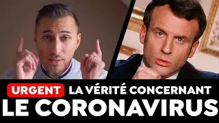 URGENT ! LA VERITE CONCERNANT LE CORONAVIRUS (COVID-19)