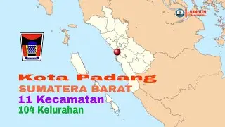 Padang City, West Sumatra, 11 Districts, 104 Villages @JunJunChannel