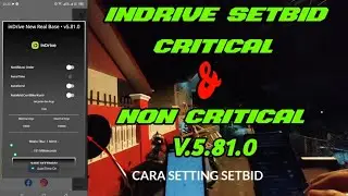 MOD INDRIVE VERSI TERBARU V5.81.0,SETBID CRITICAL DAN NON CRITICAL