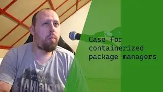 Case for containerized package managers
